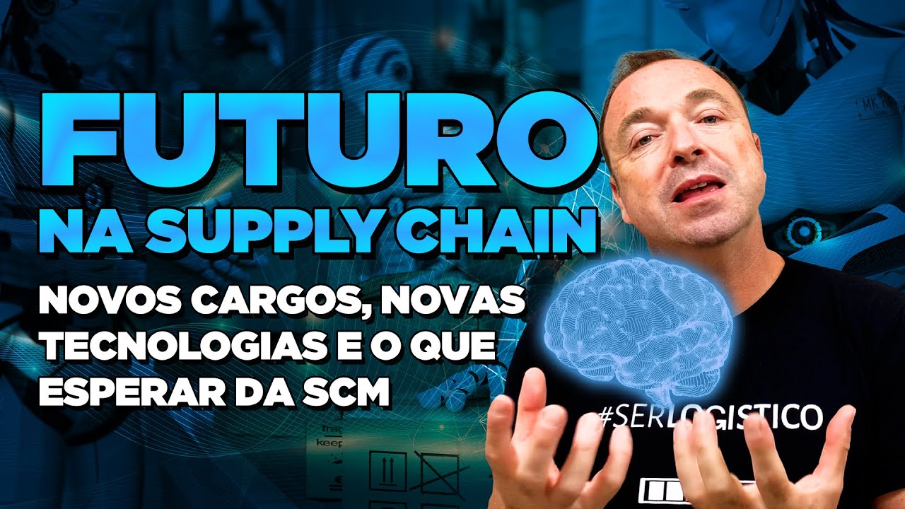 O FUTURO DAS CARREIRAS NA SUPPLY CHAIN