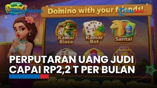 Download lagu Game Higgs Domino Island Kena Takedown Kominfo: Perputaran Uang Judi Capai Rp2,2 Triliun per Bulan mp3
