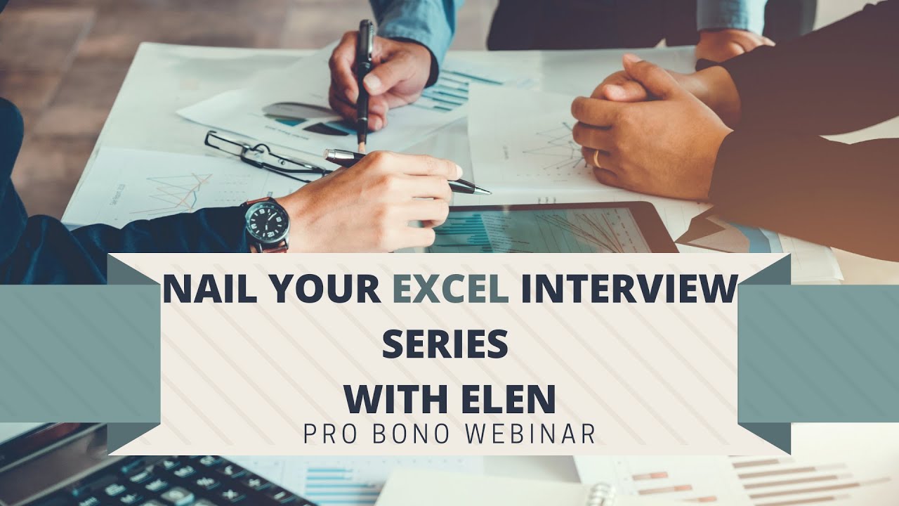 Nail your Excel interview series from basic to advanced! ~ Elen