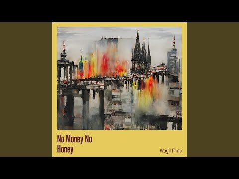 No Money No Honey