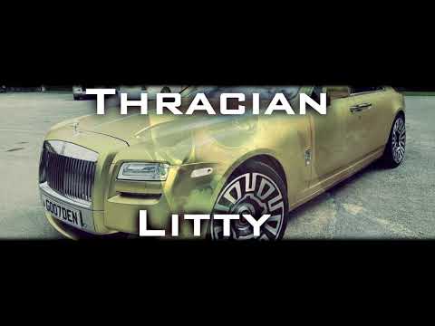 Thracian - Litty (Official Audio 2018)