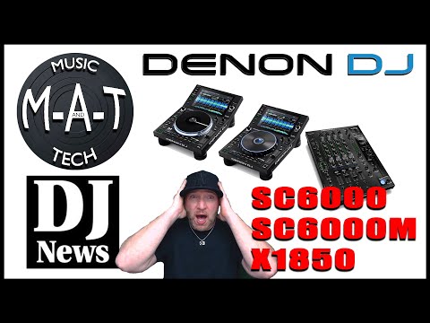 Denon DJ SC6000, SC6000M & X1850 Mixer - The M-A-T w/ DJ Michael Joseph #DiscJockeyNews