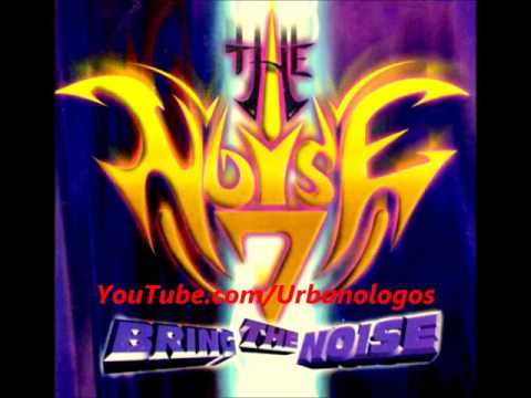 The Noise 7 - Bring The Noise 1997