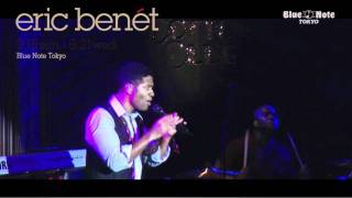 ERIC BENÉT  : Blue Note Tokyo2011 trailer : Live@Cotton Club 9.15thu