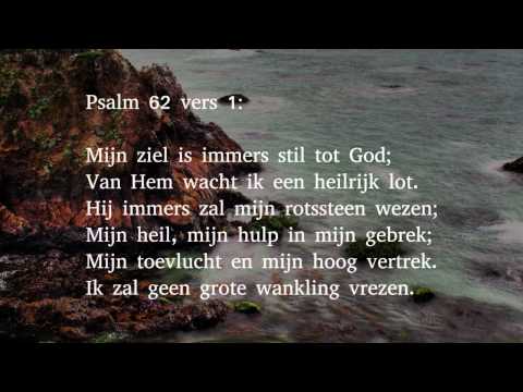 Psalm 62 vers 1 en 5 - Mijn ziel is immers stil tot God