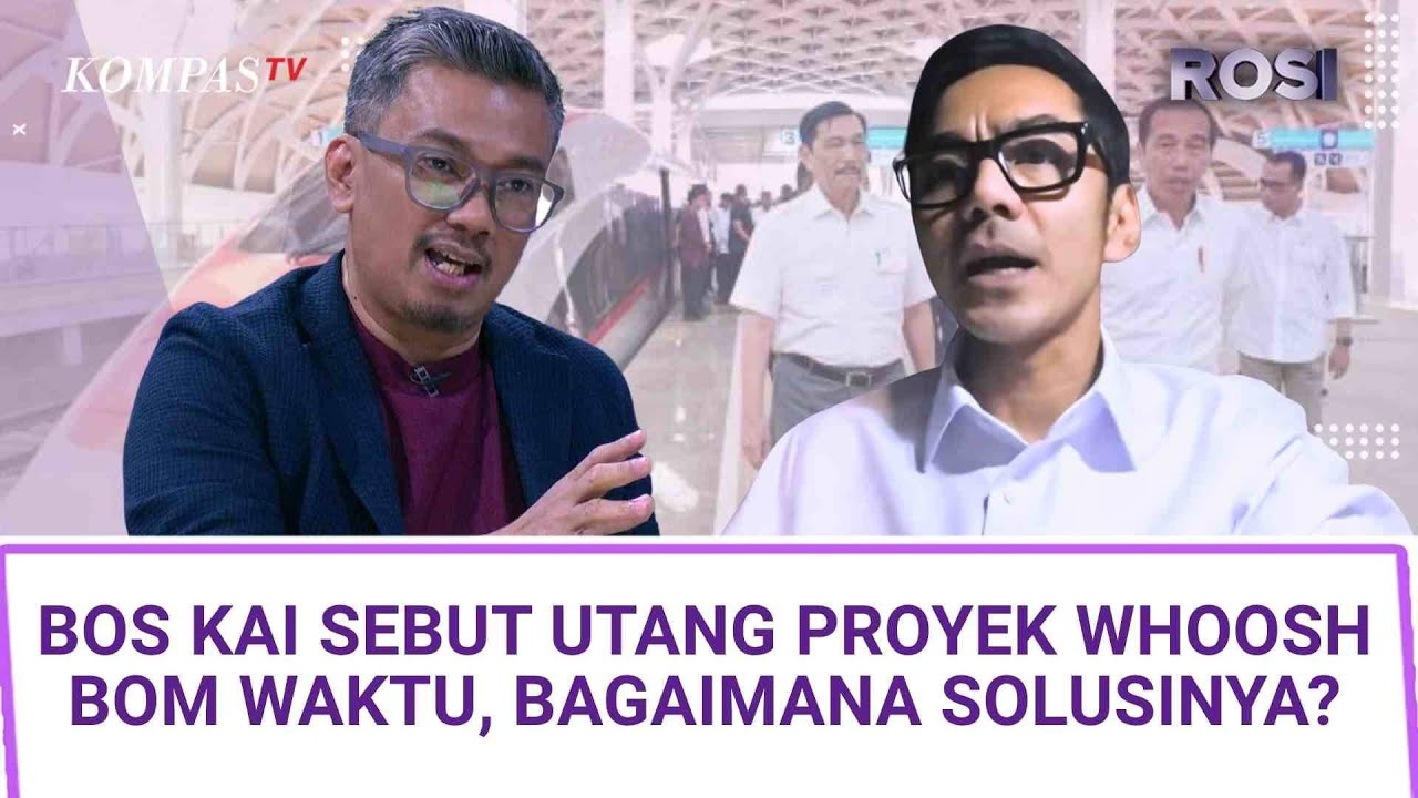 KAI CEO Calls Whoosh Project Debt a Time Bomb, What's the Solution? | ROSI