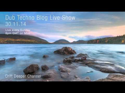 Dub Techno Blog Live Show 020 - Mixlr - 30.11.14