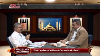 Risale-i Nur Müzakereleri - Zekât,  berekete ve belâların def'ine nasıl vesile oluyor?