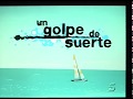 UN GOLPE DE SUERTE SERIE DE FICCIÓN AYTE REALIZACIÓN 2009