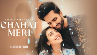 Download lagu CHAHAT MERI  VIDEO - FALAK SHABIR X SARAH KHAN mp3