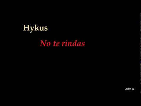 Hykus -  No te rindas