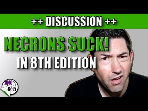 Necrons Suck in 8th Edition!