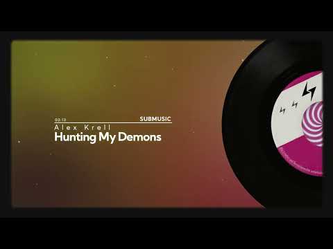 Alex Krell - Hunting My Demons | submusic