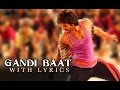 Gandi Baat | Full Song With Lyrics | R...Rajkumar