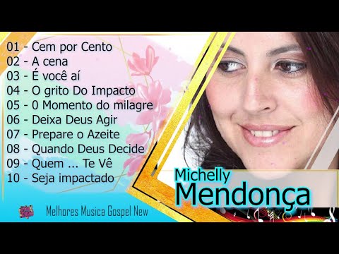 Melhores Hinos 2020 - MICHELLY MENDONÇA Músicas Antigas De Hino Antigo De 2020