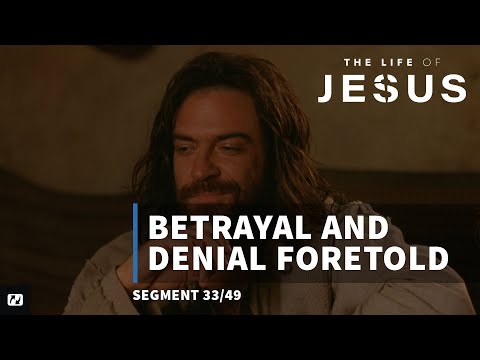 Betrayal and Denial Foretold | The Life of Jesus | #33