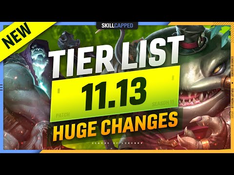 HUGE CHANGES and TIER LIST for PATCH 11.13 - League of Legends