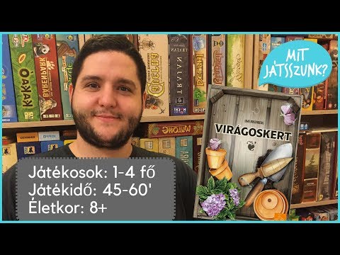 Virágoskert Játékbemutató - Mit Játsszunk?