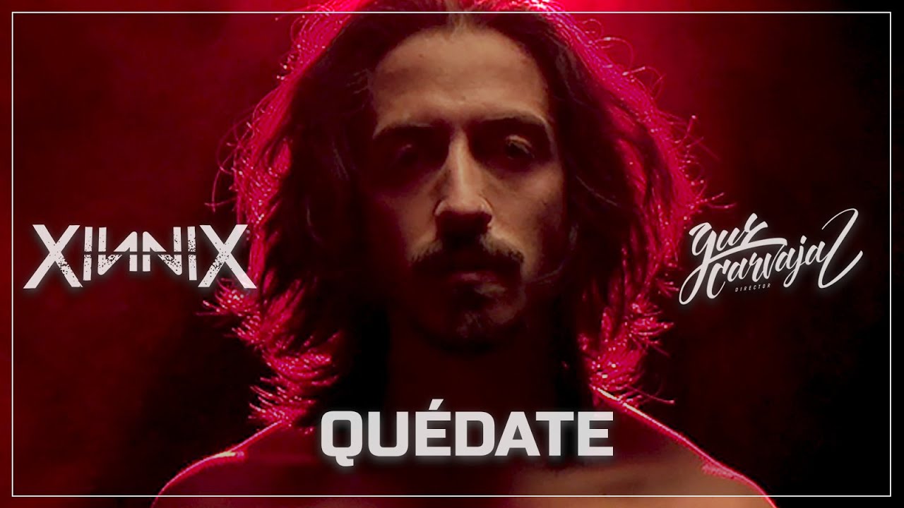 XinniX: Quédate (video oficial)