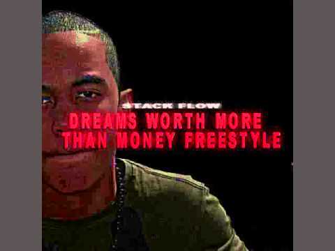 Stack Flow - Dreams Worth More Than Money Freestyle