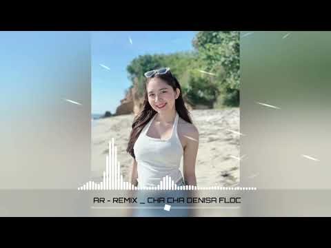 CHA - CHA TERBARU - DENISA ( REMAKE )
