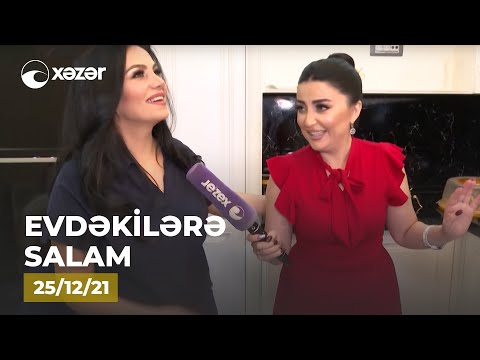 Evdəkilərə Salam - Sevda Sanəliyeva   25.12.2021