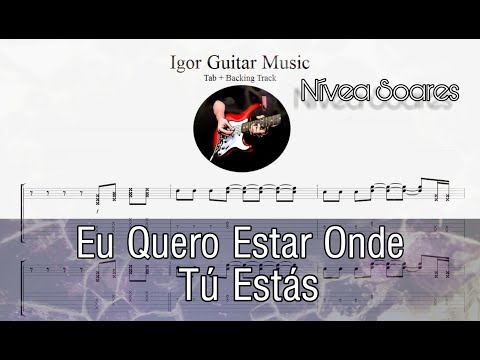 Eu quero estar onde tú estas - Nívea Soares