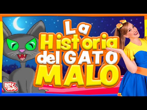 La historia del Gato malo - Bely y Beto