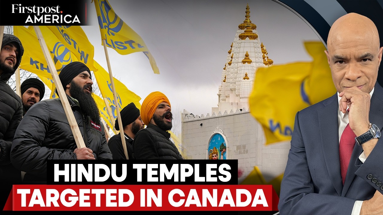 Khalistani Terrorists Storm Hindu Temples Amid Canada's Anti-Hate Bill Push | Firstpost America