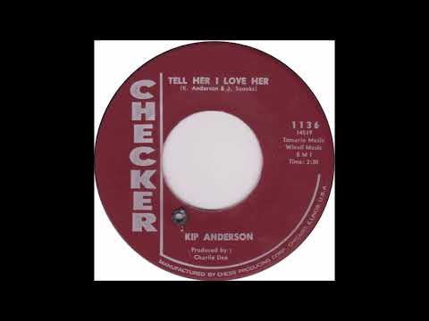 Thumbnail for Kip Anderson  Tell her I love her by Kip Anderson