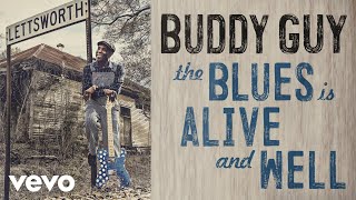 Buddy Guy - Blue No More (Audio) ft. James Bay