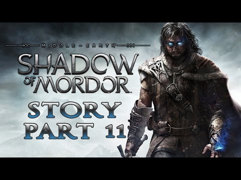 Middle-earth: Shadow of Mordor - Story Walkthrough - Part 11 - The Black Captain [No Commentary]