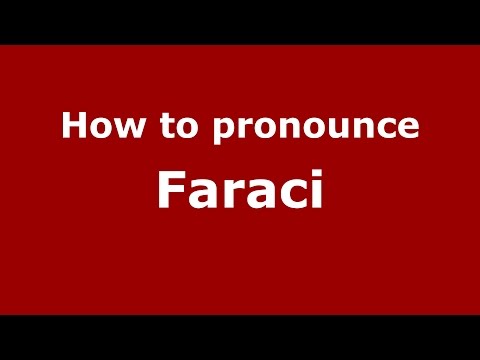 How to pronounce Faraci
