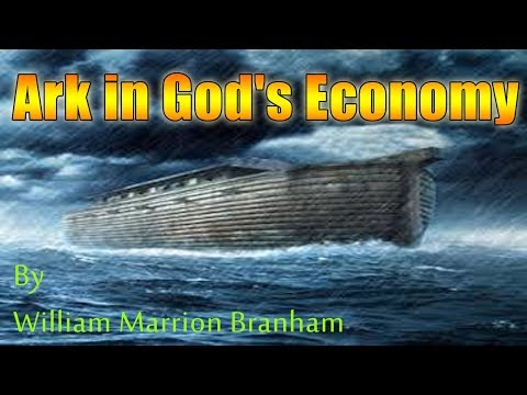 Ark in God's Economy | How Can I Overcome? | William Branham Quotes | William branham sermns