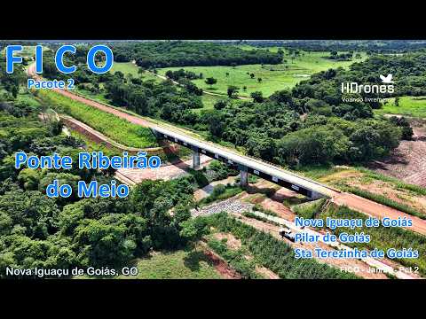FICO 2026 OBRAS DE INFRAESTRUTURA - PONTE RIBEIRÃO DO MEIO PCT 2  NOVA IGUAÇU/PILAR/STA TEREZINHA-GO