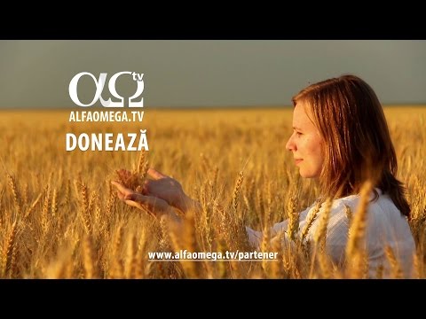 Fii partener Alfa Omega TV - Mare este secerisul, putini sunt lucratorii - Doneaza
