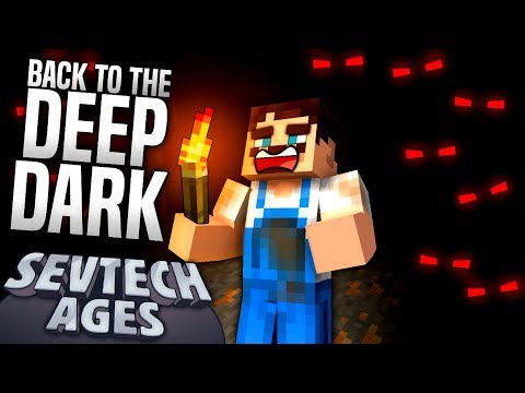 Minecraft - BACK TO THE DEEP DARK - SevTech Ages #44