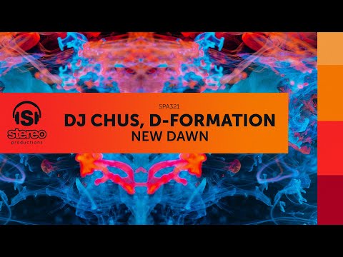 DJ Chus, D-Formation - New Dawn (Stereo Productions)