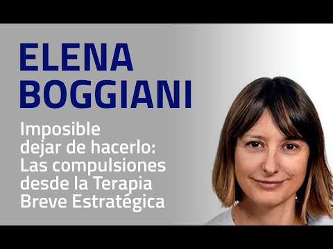 Elena Boggiani - Imposible dejar de hacerlo: Las compulsiones desde la Terapia Breve Estratégica