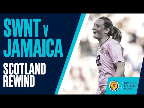 Scotland Rewind | SWNT v Jamaica 2019 | Full Match