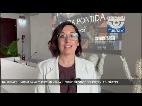 INAUGURATO IL NUOVO PALAZZO CECCHIN: «SARA' IL CUORE PULSANTE DEL PAESE» | 26/06/2024