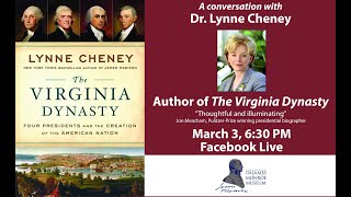 The Virginia Dynasty with Dr. Lynne Cheney