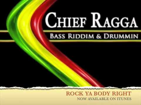 CHIEF RAGGA / ROCK YA BODY RIGHT