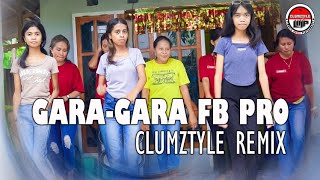 Download lagu Clumztyle__Gara-Gara FB Pro Remix mp3 Download lagu Clumztyle__Gara-Gara FB Pro Remix mp3