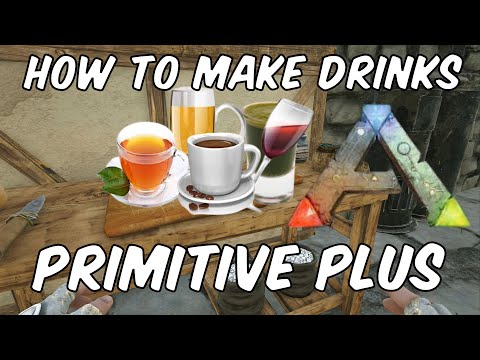 Ark Primitive+ How to make Drinks | Wheat Beer Wine Tea Coffee Juices | Tutorial | 2022