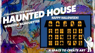 Elementary Art Haunted House Windows Collaborative Poster