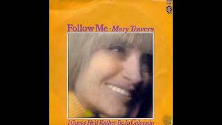 Mary Travers  : Follow Me