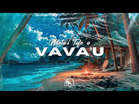 Folau - Mata’i Tofe ‘o Vava’u (Audio)