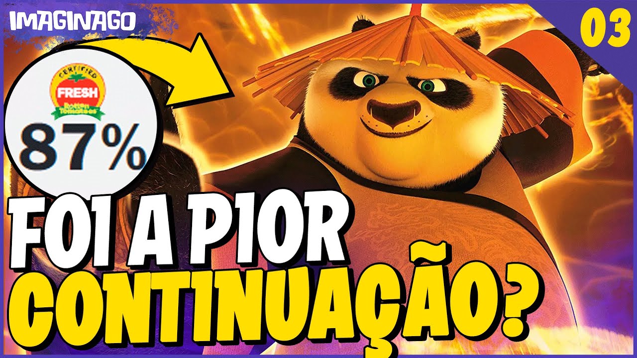 KUNG FU PANDA 3 foi a PIOR continuação? | Parte 3 (final)