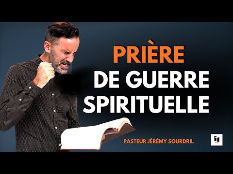 PRIÈRE D’AUTORITÉ  POUR VAINCRE LA SORCELLERIE - PST JÉRÉMY SOURDRIL.